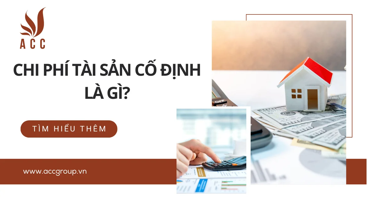 Chi phí tài sản cố định là gì?