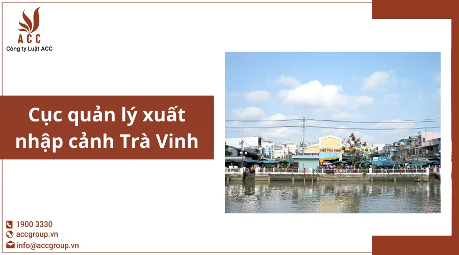 Cục quản lý xuất nhập cảnh Trà Vinh