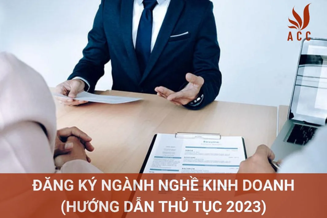 Đăng ký ngành nghề kinh doanh (Hướng dẫn thủ tục 2023)