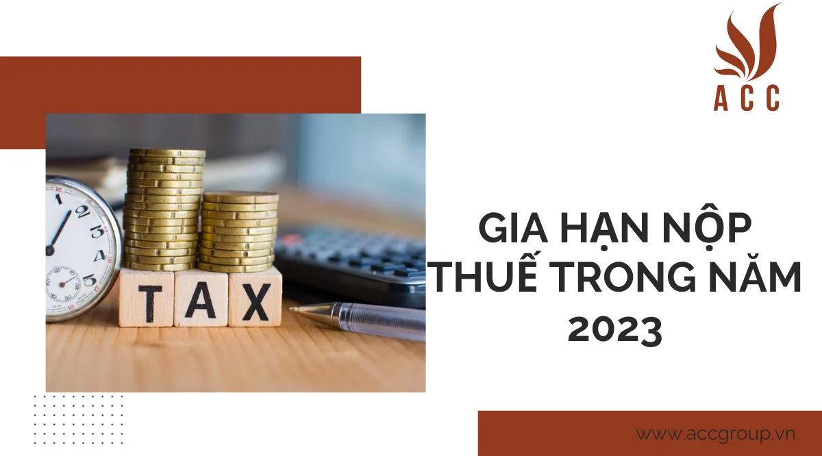 Gia hạn nộp thuế trong năm 2023