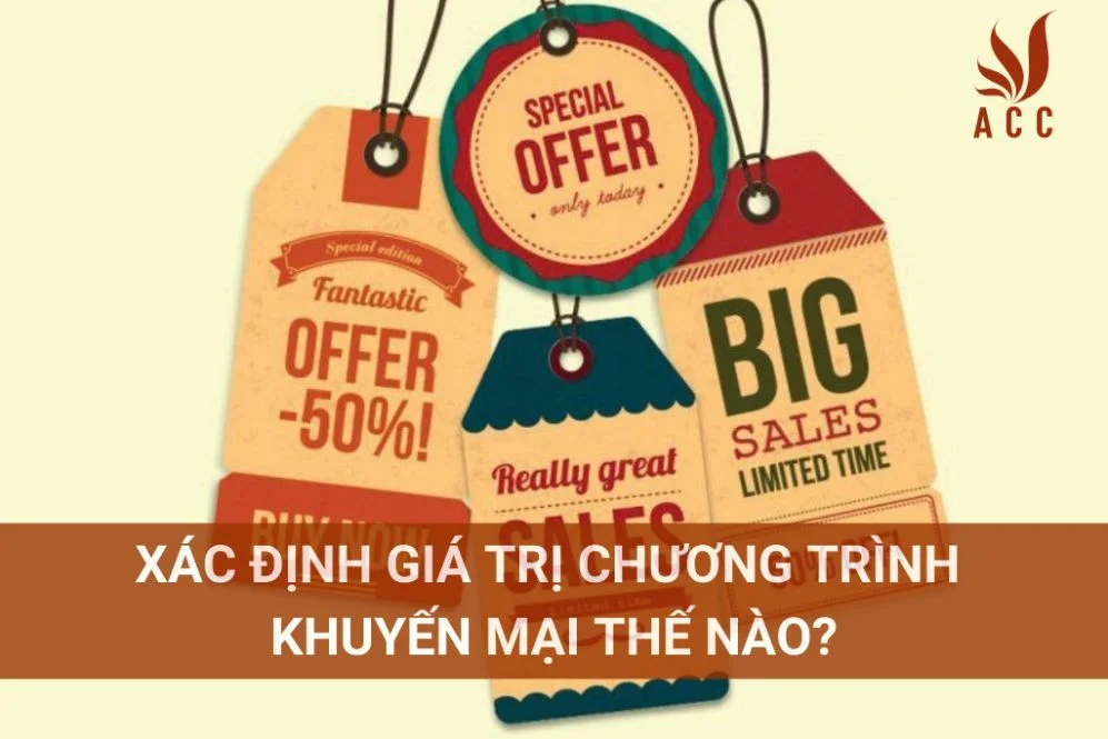 Xác định giá trị chương trình khuyến mại thế nào?