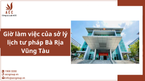 gio-lam-viec-cua-so-ly-lich-tu-phap-ba-ria-vung-tau