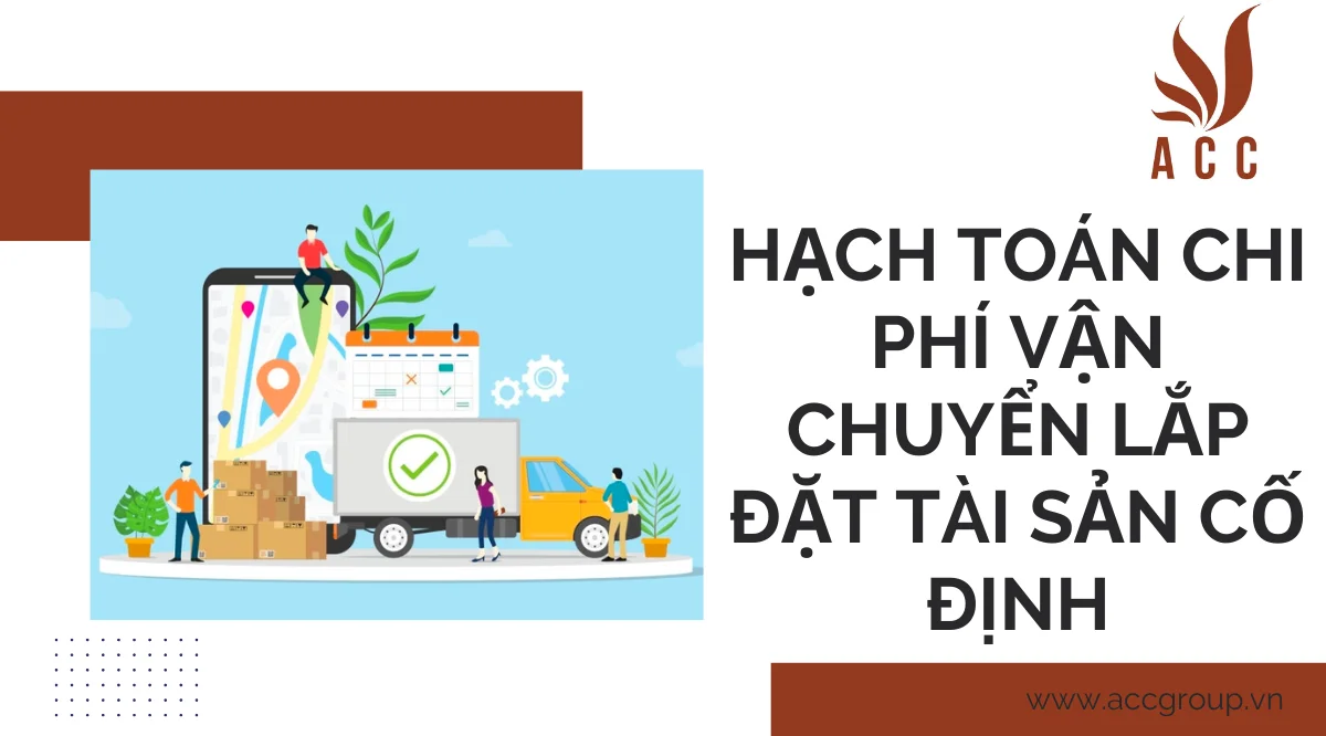 Hạch toán chi phí vận chuyển lắp đặt tài sản cố định