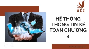 he-thong-thong-tin-ke-toan-chuong-4