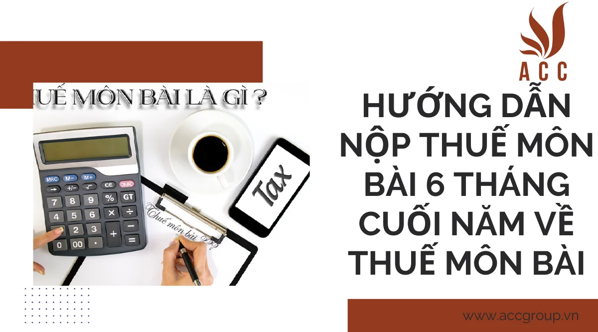 Hướng dẫn nộp thuế môn bài 6 tháng cuối năm về thuế môn bài