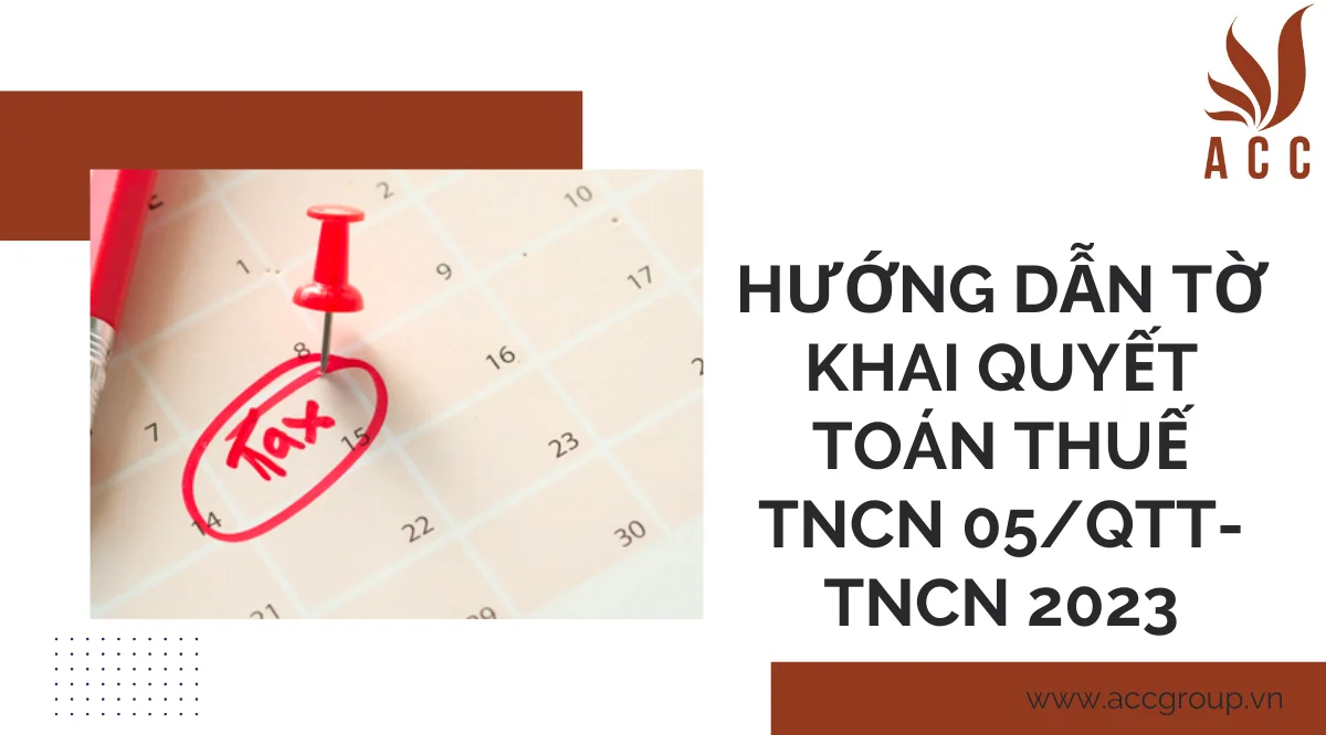 Hướng dẫn tờ khai quyết toán thuế TNCN 05/QTT-TNCN 2023