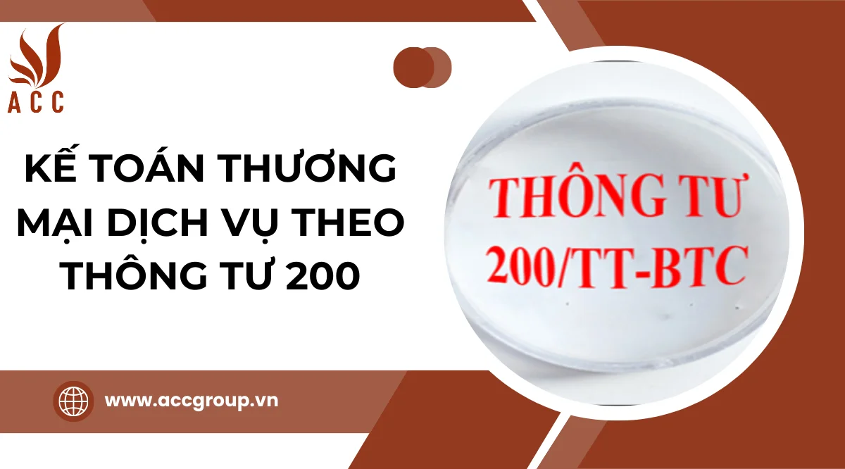 Kế toán thương mại dịch vụ theo Thông tư 200