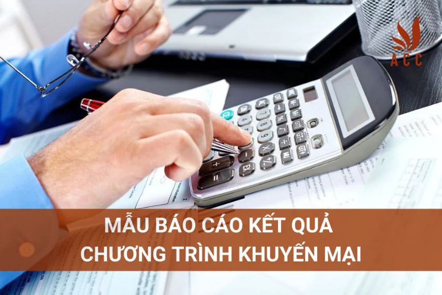 Mẫu báo cáo kết quả chương trình khuyến mại