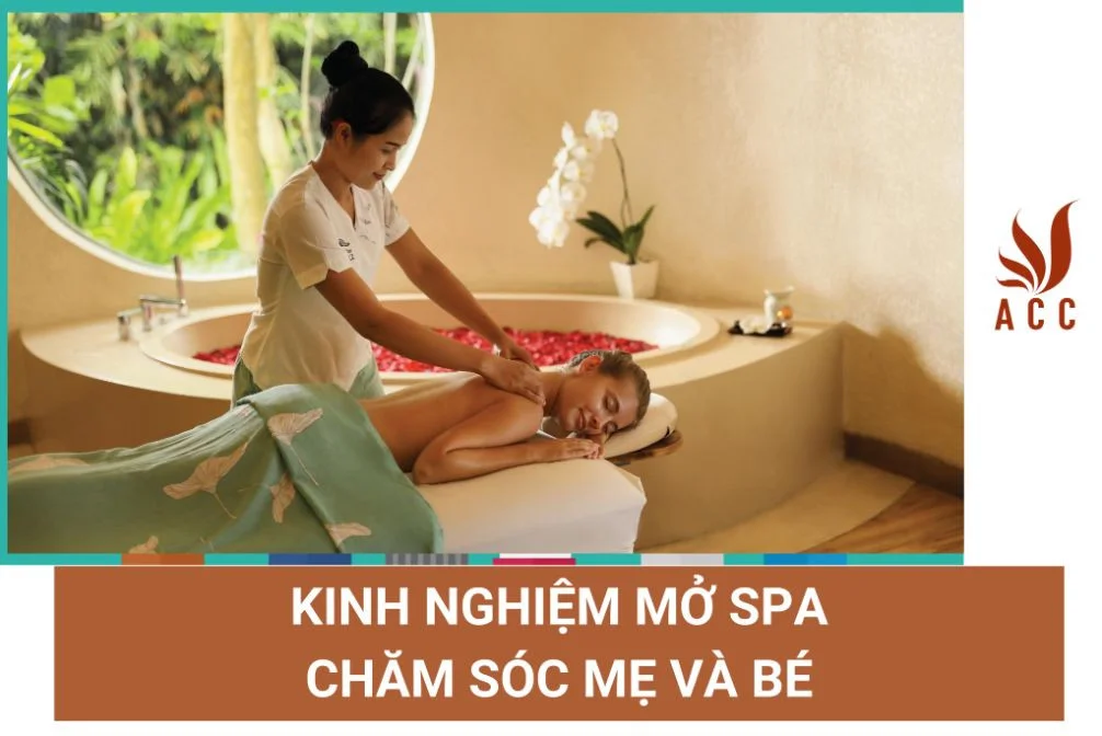 Kinh nghiệm mở spa chăm sóc mẹ và bé