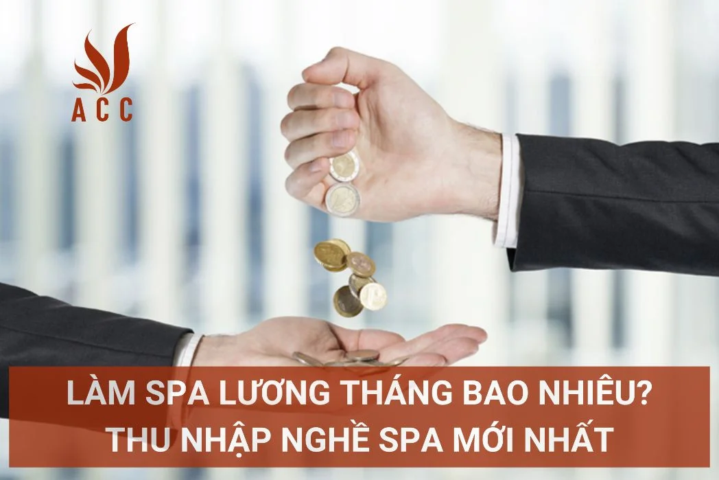 Làm spa lương tháng bao nhiêu? Thu nhập nghề spa mới nhất