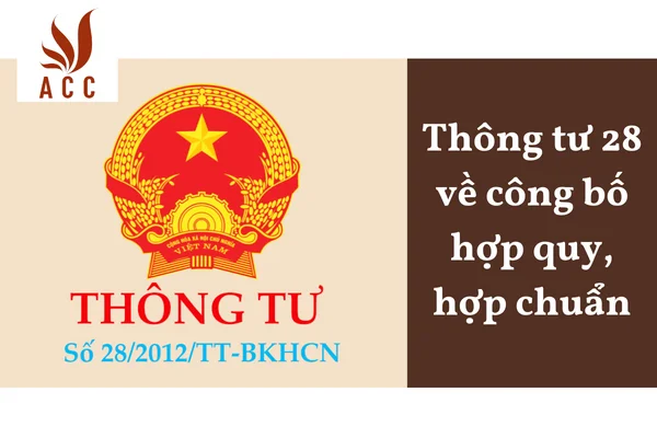 Thông tư 28 về công bố hợp quy, hợp chuẩn