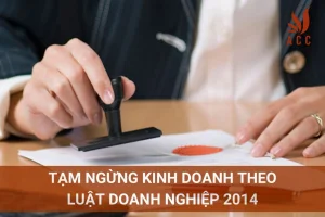 tam-ngung-kinh-doanh-theo-luat-doanh-nghiep-2014