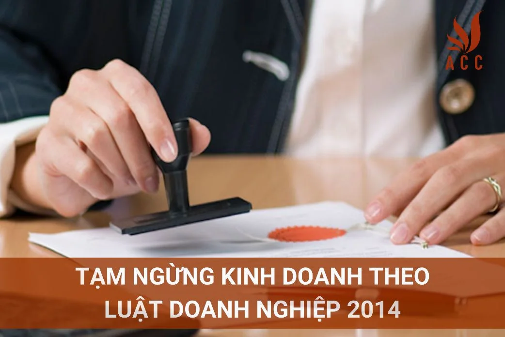 Tạm ngừng kinh doanh theo Luật Doanh nghiệp 2014