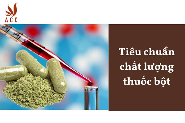 Tiêu chuẩn chất lượng thuốc bột