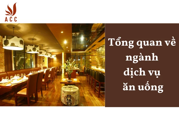 Tổng quan về ngành dịch vụ ăn uống