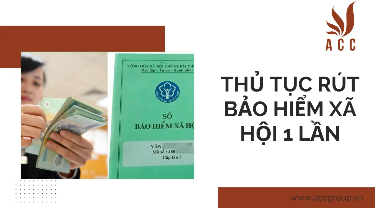 Thủ tục rút bảo hiểm xã hội 1 lần