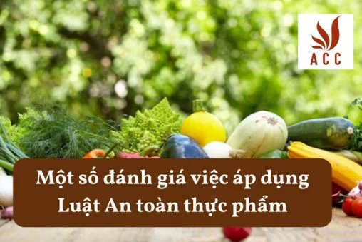 Một số đánh giá việc áp dụng Luật An toàn thực phẩm