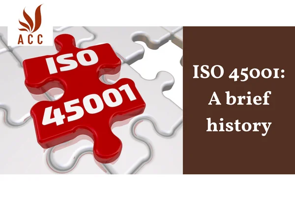 ISO 45001: A brief history