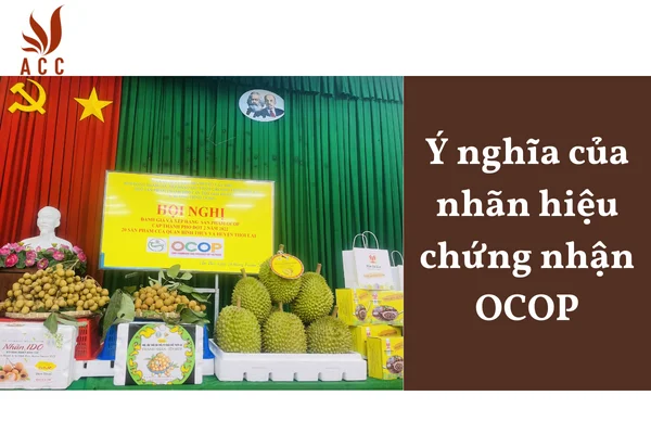 Ý nghĩa của nhãn hiệu chứng nhận OCOP