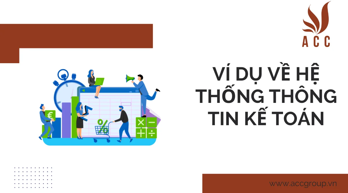 Ví dụ về hệ thống thông tin kế toán