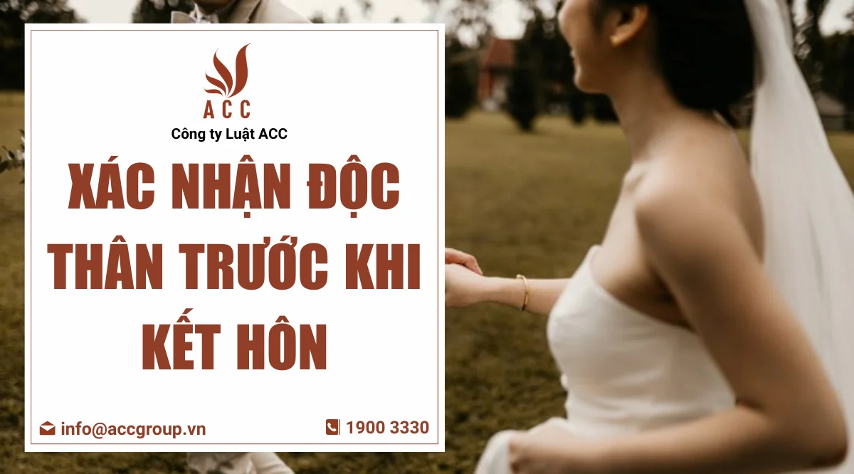 Xác nhận độc thân trước khi kết hôn