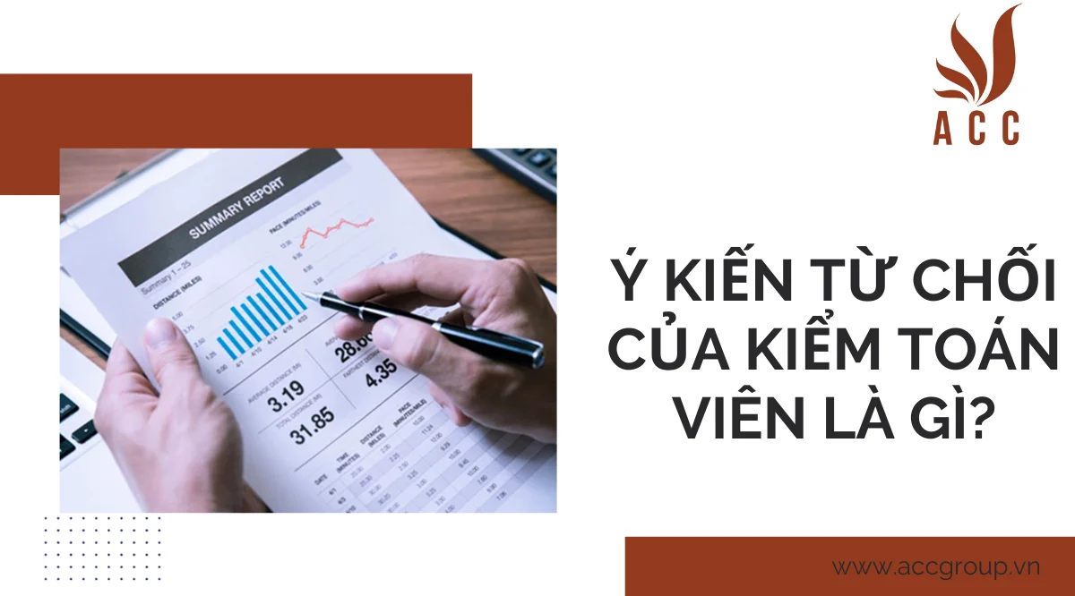 Ý kiến từ chối của kiểm toán viên là gì?