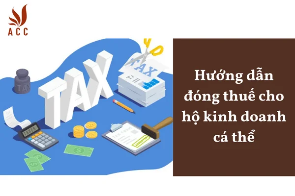 Hướng dẫn đóng thuế cho hộ kinh doanh cá thể
