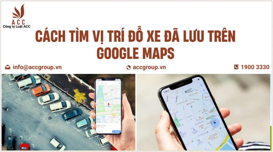 Cách tìm vị trí đỗ xe đã lưu trên google maps