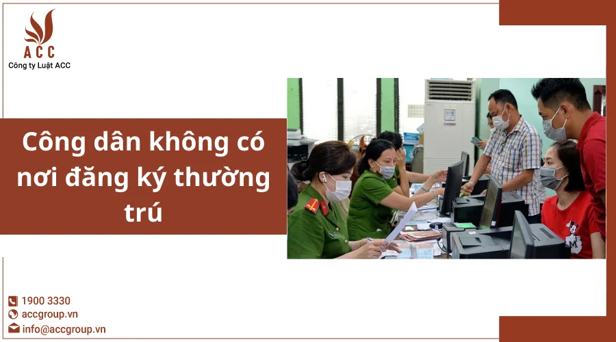 cong-dan-khong-co-noi-dang-ky-thuong-tru