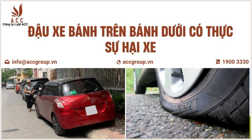 Đậu xe bánh trên bánh dưới có thực sự hại xe