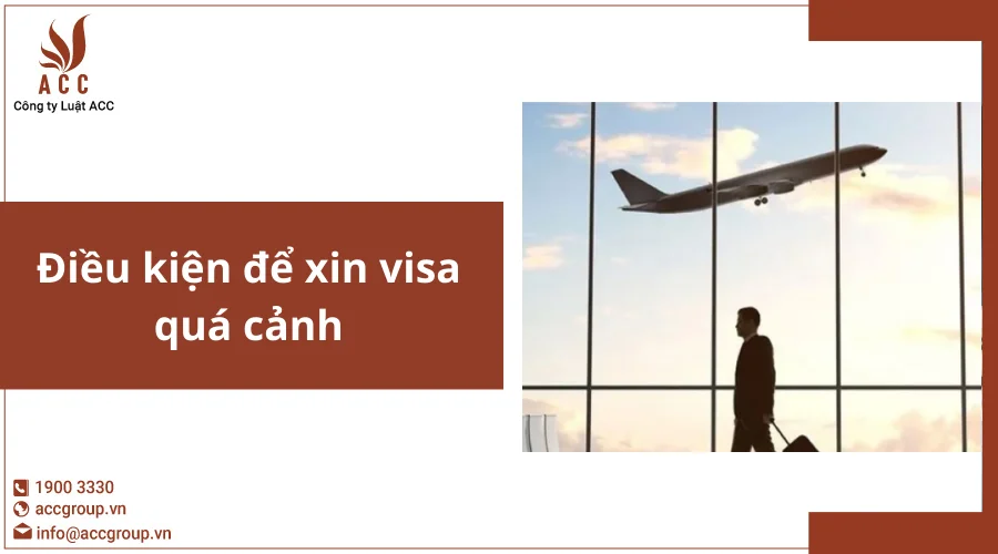 Điều kiện để xin visa quá cảnh