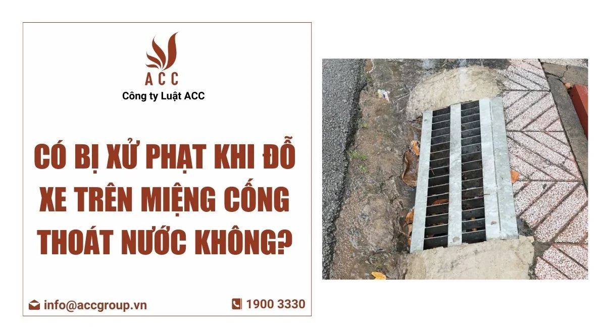 Đỗ xe trên miệng cống thoát nước