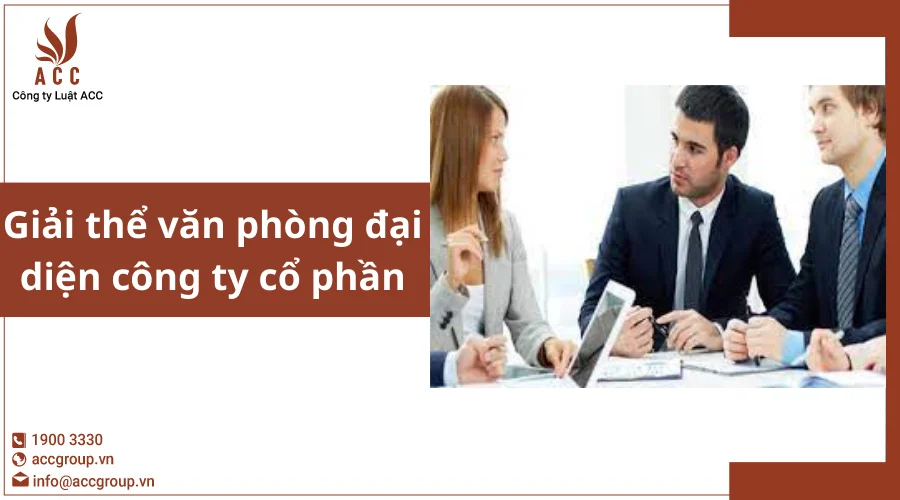 giai-the-van-phong-dai-dien-cong-ty-co-phan