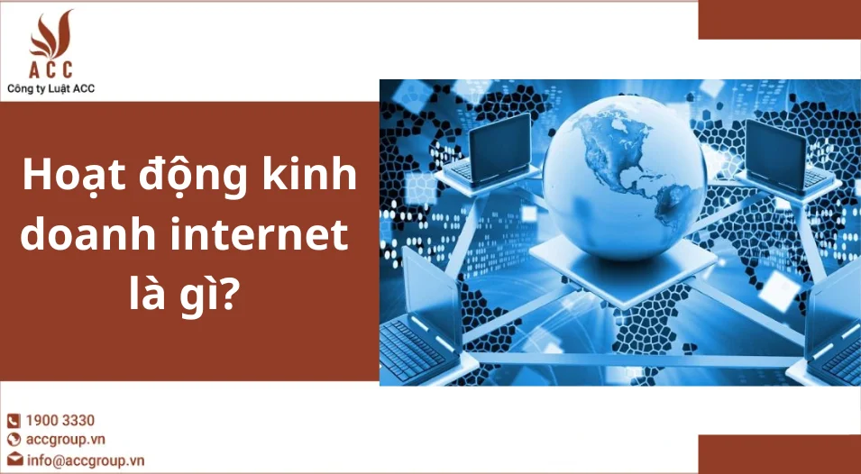 Hoạt động kinh doanh internet là gì?