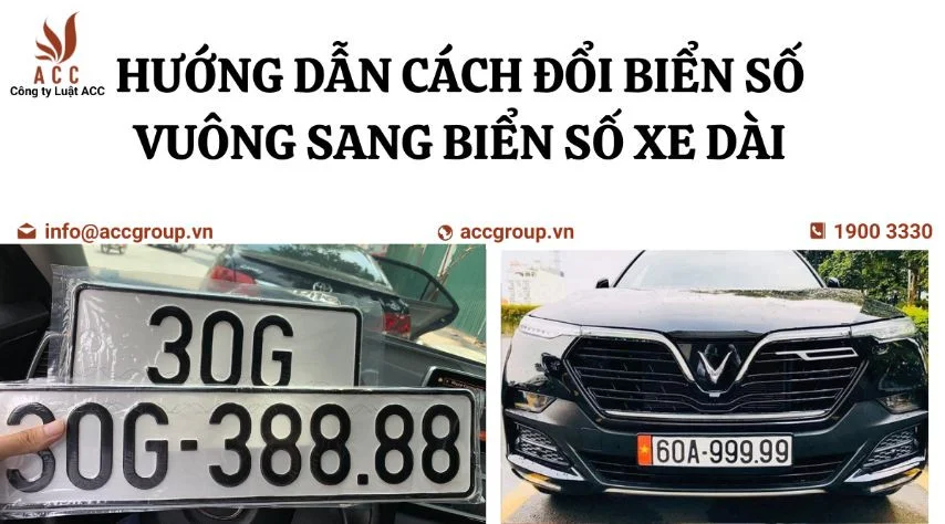 Hướng dẫn cách đổi biển số vuông sang biển số xe dài