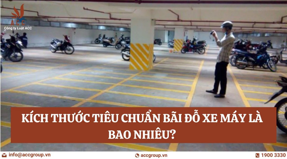 Kích thước tiêu chuẩn bãi đỗ xe máy là bao nhiêu?