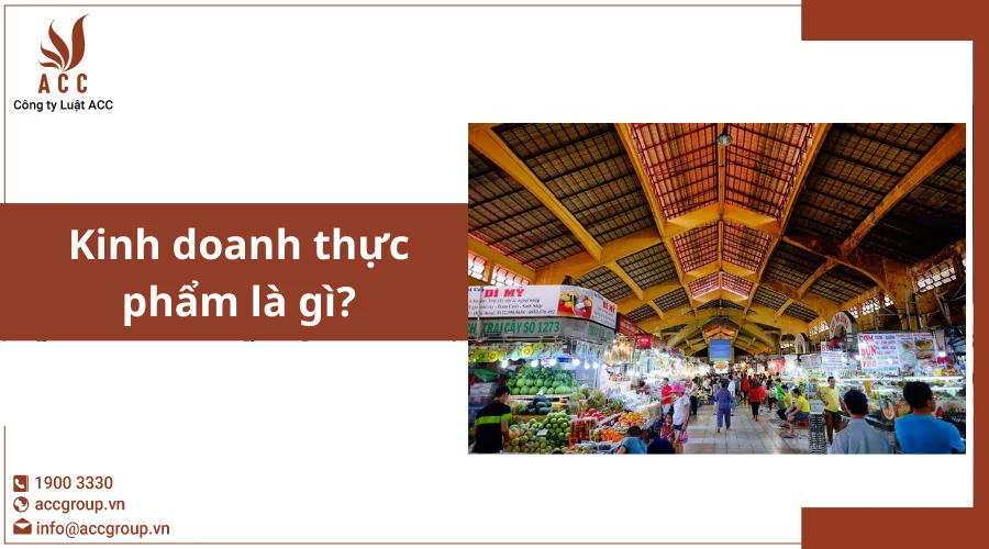 Kinh doanh thực phẩm là gì?