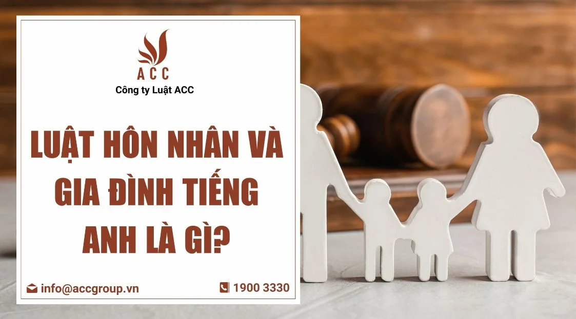 Luật Hôn nhân và Gia đình tiếng anh là gì