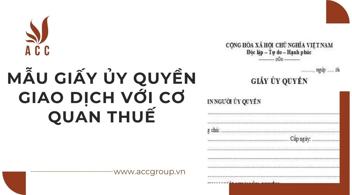 Mẫu giấy ủy quyền giao dịch với cơ quan thuế