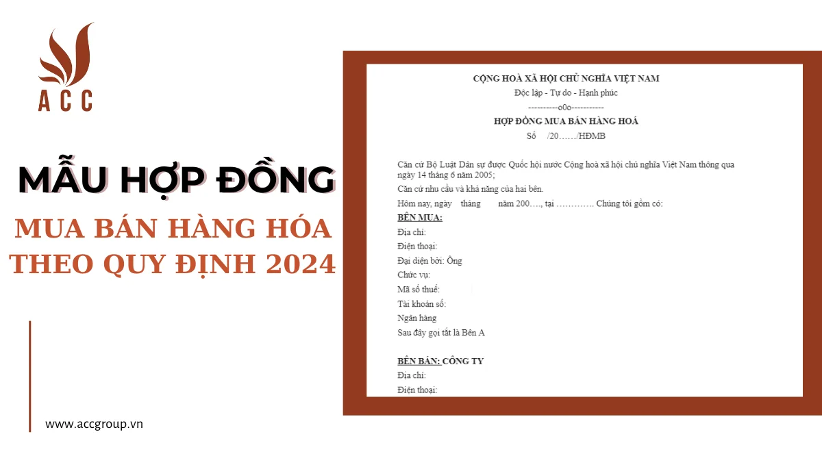 Mẫu hợp đồng mua bán hàng hóa theo quy định 2024