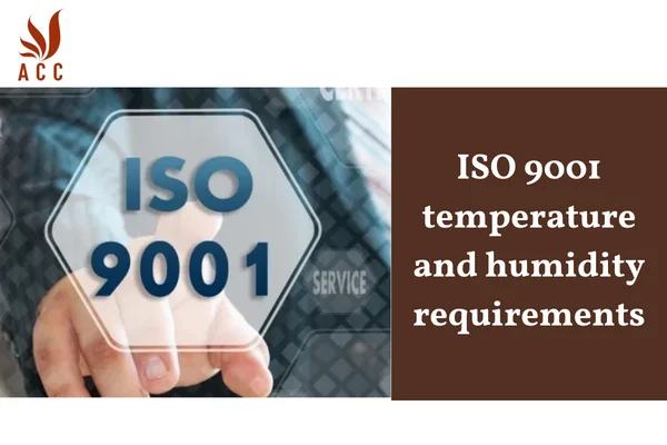 ISO 9001 temperature and humidity requirements