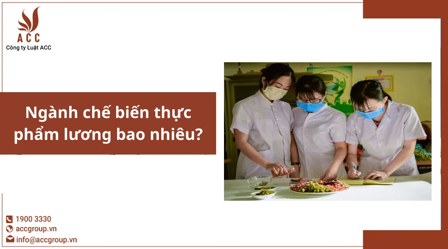 Ngành chế biến thực phẩm lương bao nhiêu?