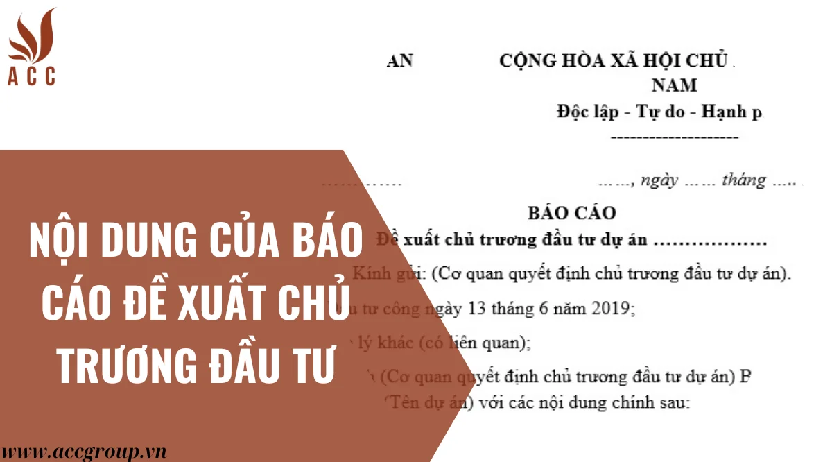 Nội dung của báo cáo đề xuất chủ trương đầu tư