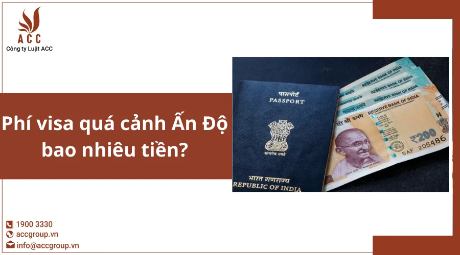 Phí visa quá cảnh Ấn Độ bao nhiêu tiền?