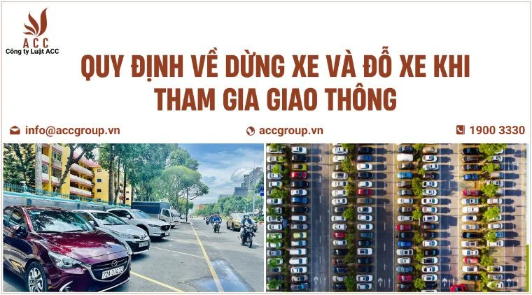 Quy định về dừng xe và đỗ xe khi tham gia giao thông