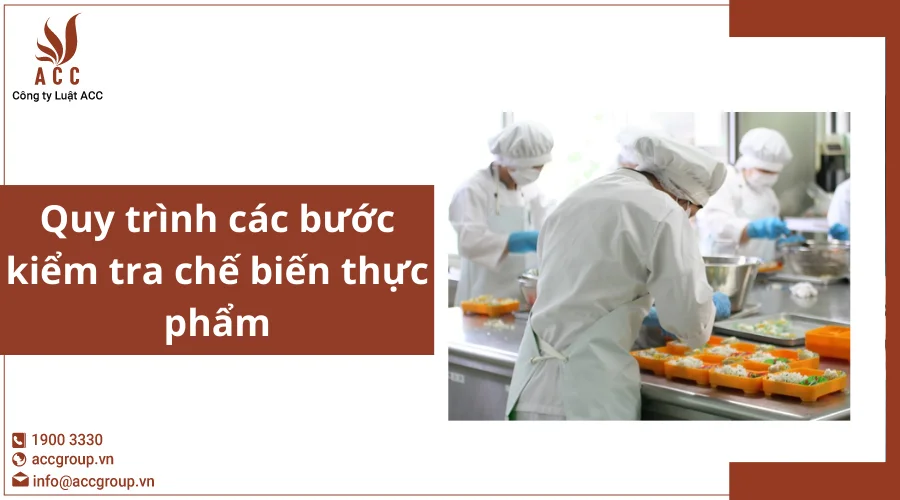 Quy trình các bước kiểm tra chế biến thực phẩm