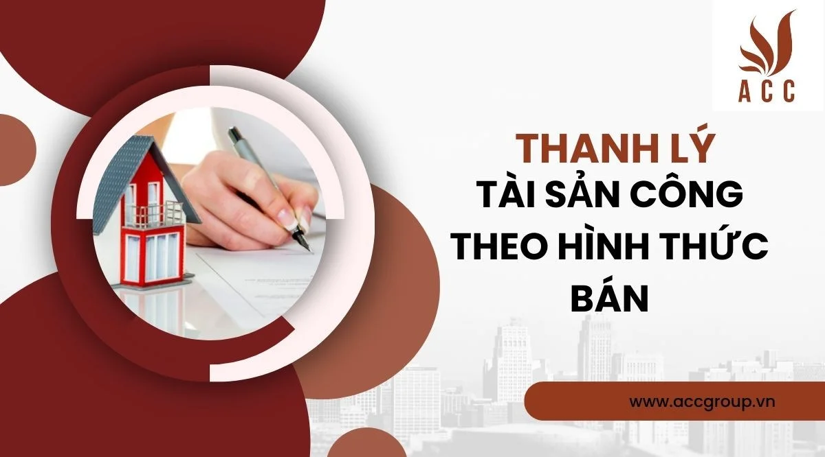 Thanh lý tài sản công theo hình thức bán