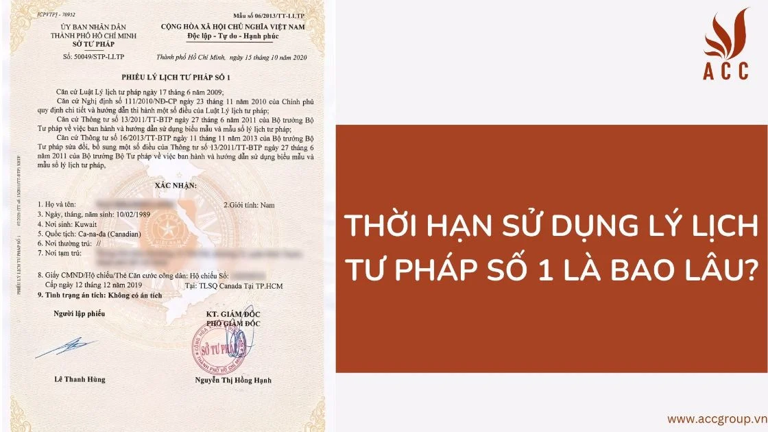 Thời hạn sử dụng lý lịch tư pháp số 1 là bao lâu? 