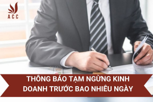 thong-bao-tam-ngung-kinh-doanh-truoc-bao-nhieu-ngay