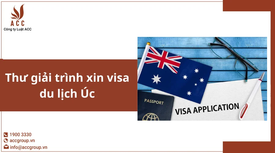 Thư giải trình xin visa du lịch Úc